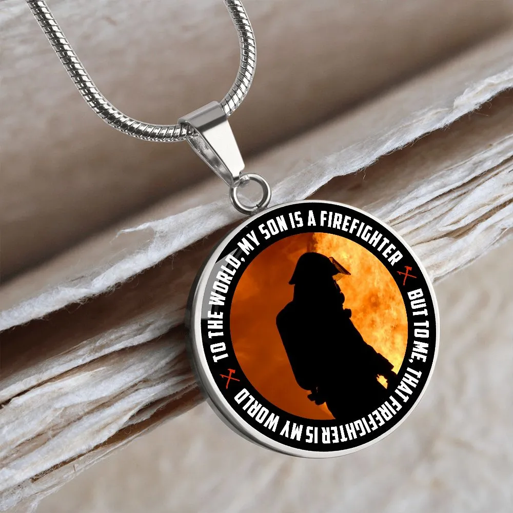 That Firefighter is My World To Son From Mom Round Pendant Necklace (Optional Engraving)